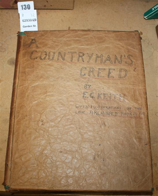 A Countrymans Creed, illus Thorburn, 53/250, signed by author, Country Life 1938